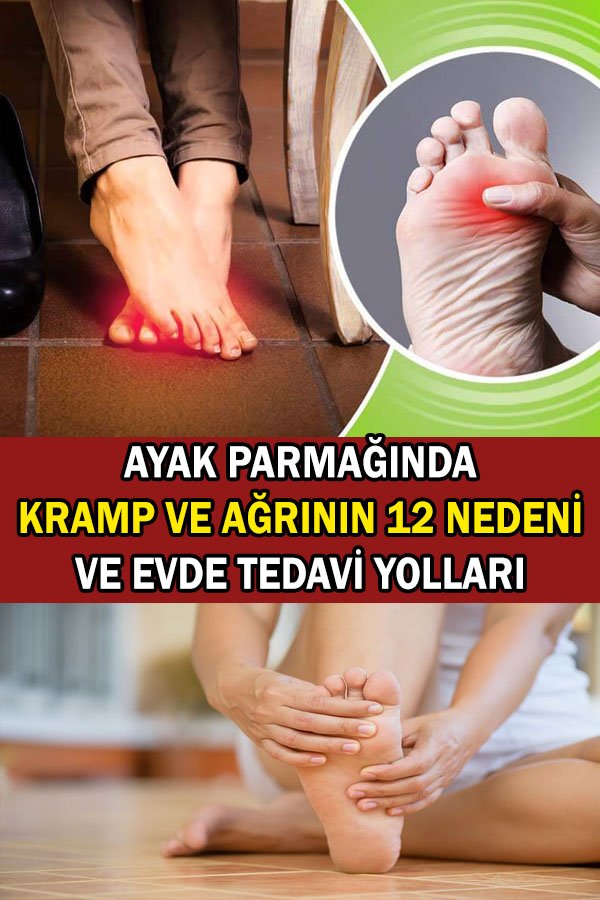 ayak parmağında kramp ve ağrı nedenleri ve tedavi yolları